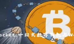 最新版TokenPocket：一站式数字钱包与Web3生态的未