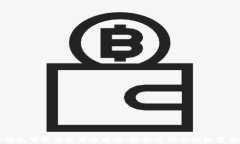 TP钱包下载与使用全攻略：轻松管理你的数字资产